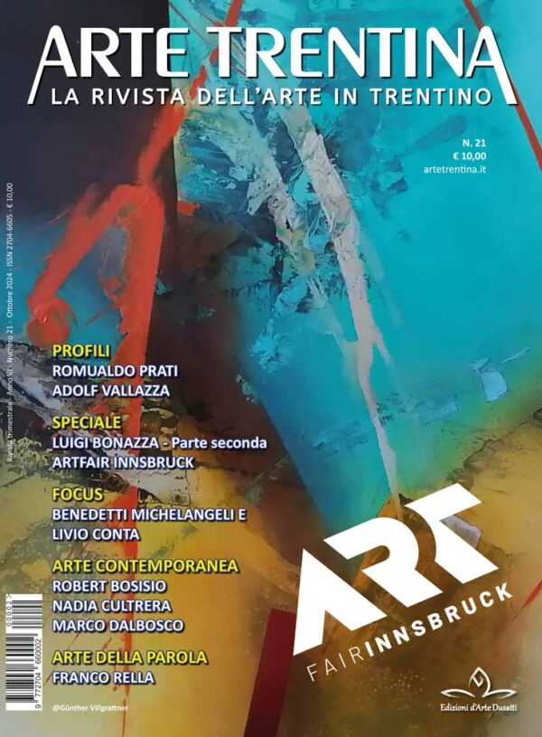 Arte Trentina - N 21 - Ottobre 2024 - copertina